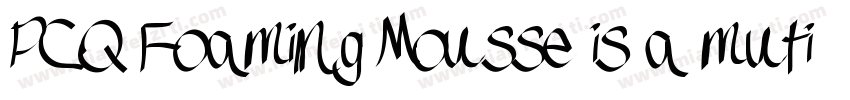 PCQ Foaming Mousse is a multi purpo字体转换